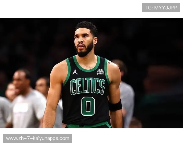 凯尔特人进攻端火力十足，塔图姆继续领跑得分榜，凯尔特人战术